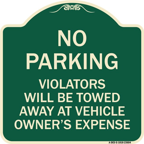 No Parking Violators Towed Away Owners Expense Heavy-Gauge Aluminum Sign, 18" L, 18" H, G-1818-23604